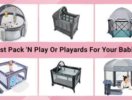Best Pack 'N Play Or Playards For Babies