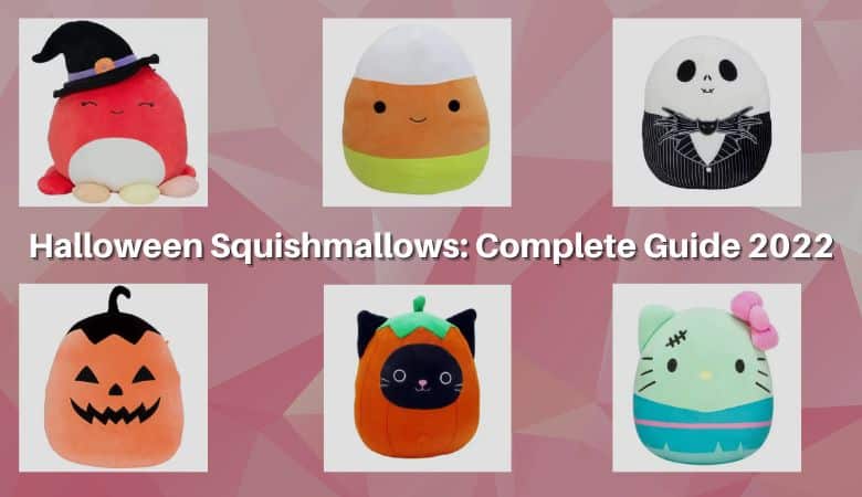 Halloween Squishmallows Complete Guide 2022